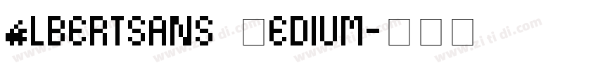 Albertsans Medium字体转换